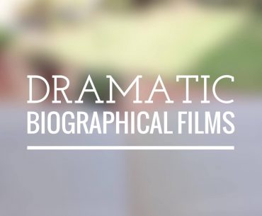 Dramatic Biographical Films (Review)